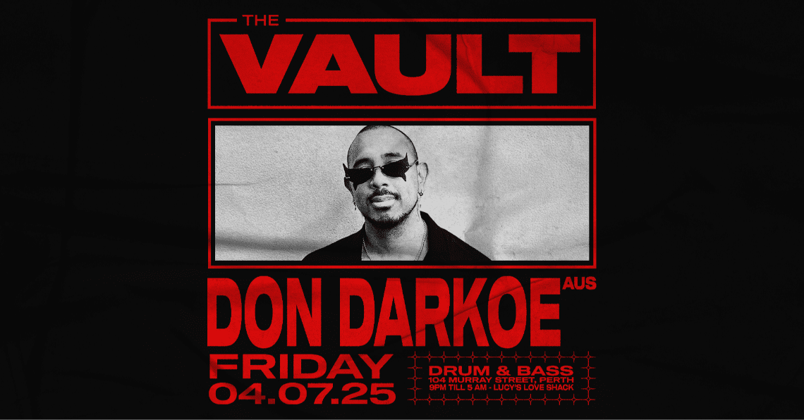 The Vault | Fridays ft. Don Darkoe (AUS)