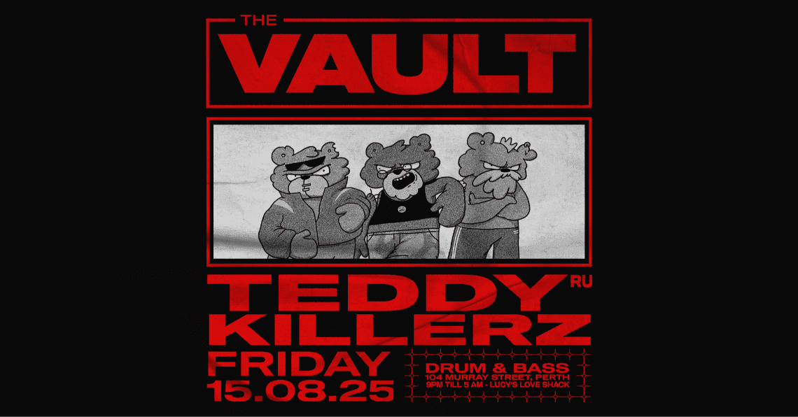 The Vault | Fridays ft. Teddy Killerz (RU)