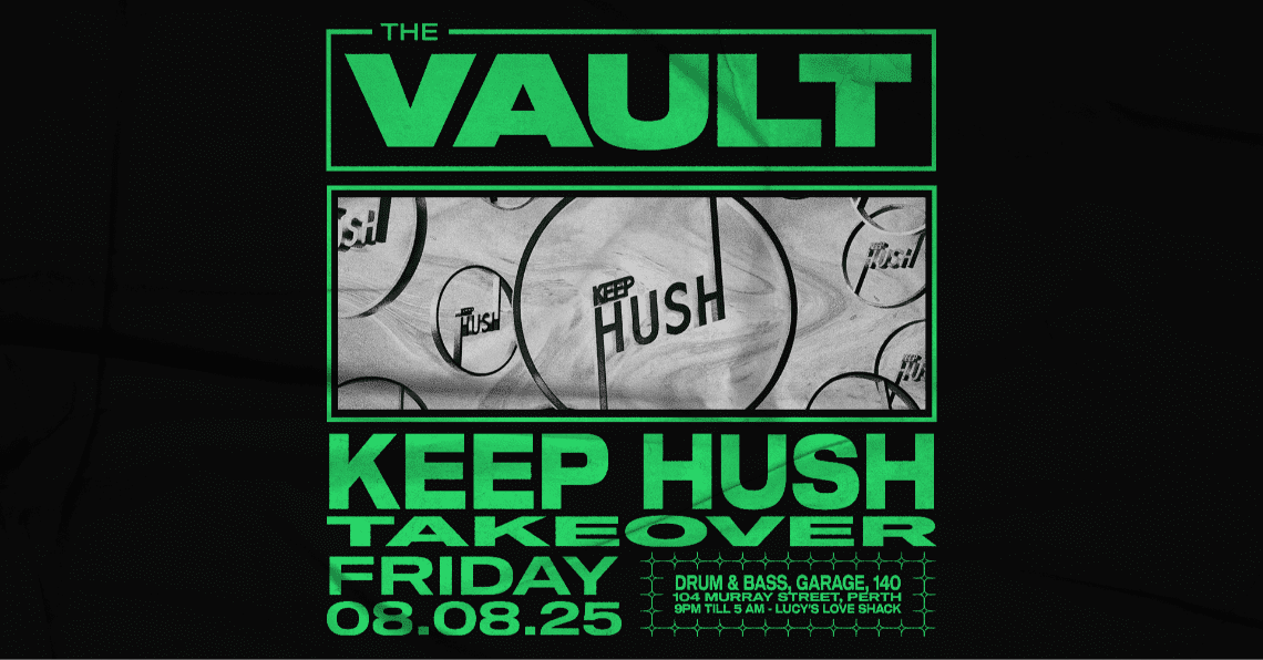 Keep Hush Live Perth @ The Vault