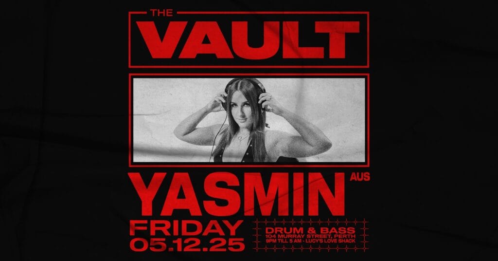 Yasmin Australian DJ, The Vault