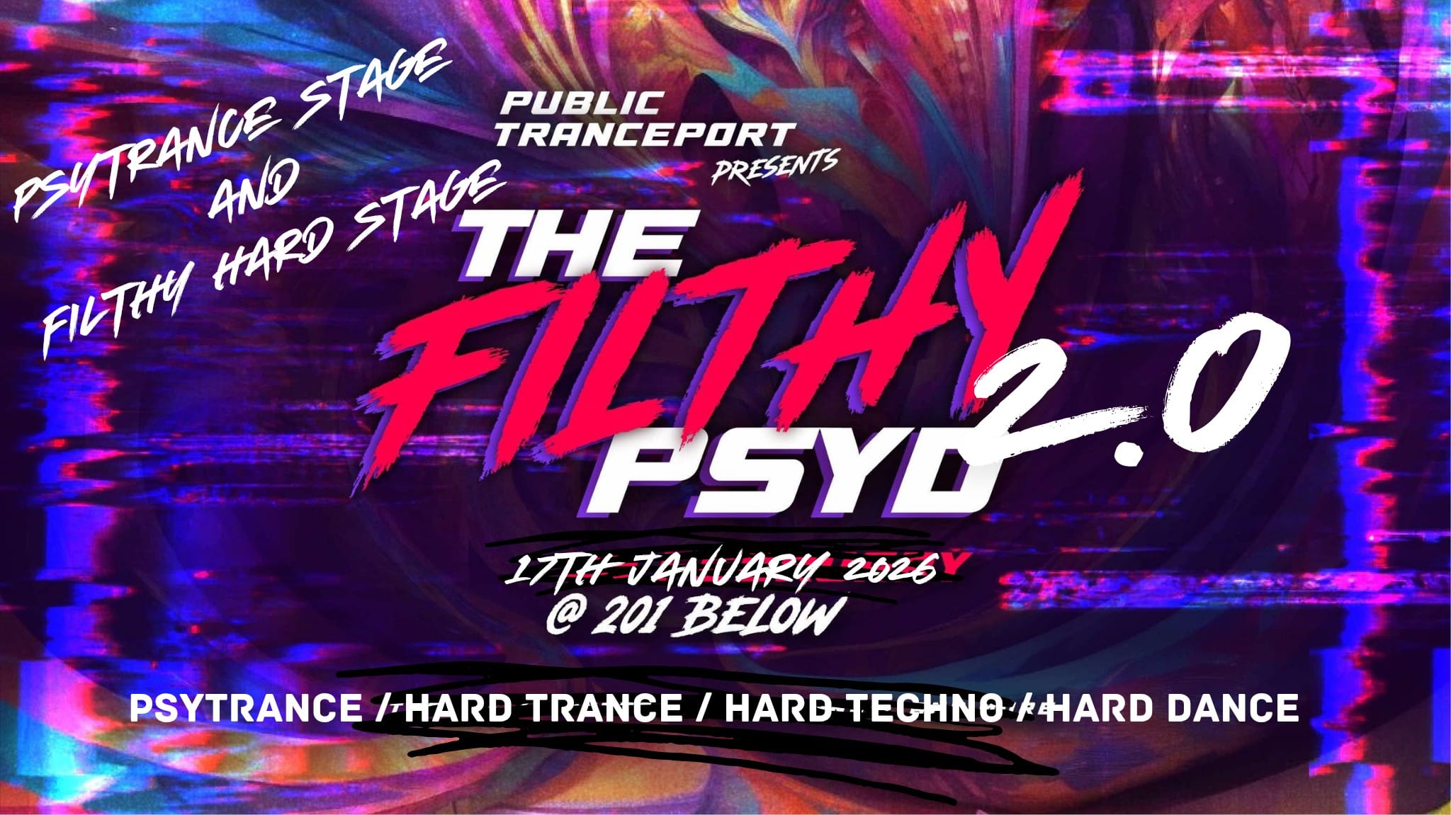 The Filthy Psyd 2.0/ Hard Trance, Hard Dance, Psytrance, Hard Techno. Perth Event