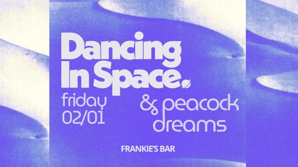 Dancing In Space & Peacock Dreams