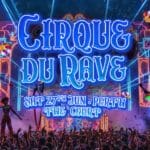 Share Cirque Du Rave Is Coming To Perth!