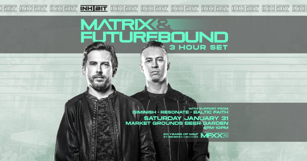 Inhibit presents 𝗠𝗔𝗧𝗥𝗜𝗫 & 𝗙𝗨𝗧𝗨𝗥𝗘𝗕𝗢𝗨𝗡𝗗 [𝟯 𝗛𝗢𝗨𝗥 𝗦𝗘𝗧]