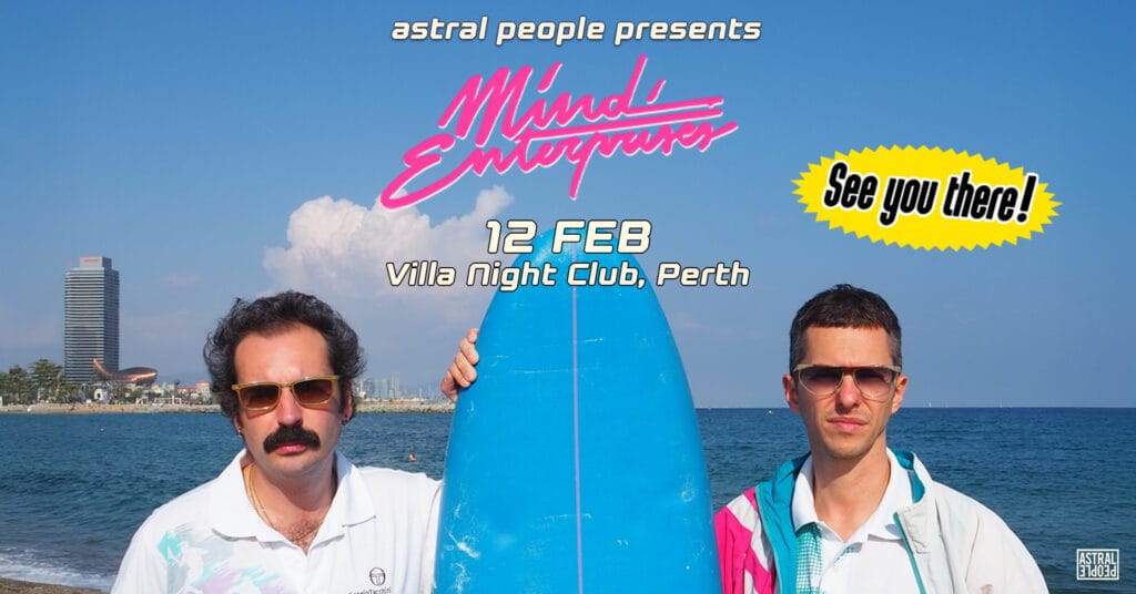 Astral People Present... Mind Enterprises February 12, 2026 - Perth - Villa Night Club