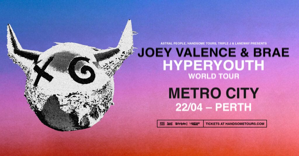 Astral People, Handsome Tours, triple j & Laneway Presents... Joey Valence & Brae (US) Wednesday 18 April - Metro City - Perth