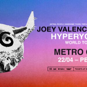 Astral People, Handsome Tours, triple j & Laneway Presents... Joey Valence & Brae (US) Wednesday 18 April - Metro City - Perth