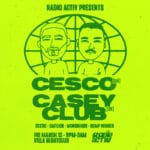 Radio Activ pres. CESCO & CASEY CLUB