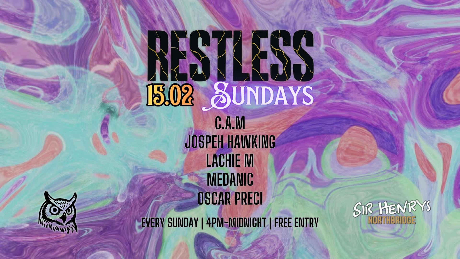 RS100: Restless Sundays Restless Sundays home at Sir Henry's Northbridge - SUN - 15.02.2026 - 4PM-MIDNIGHT
