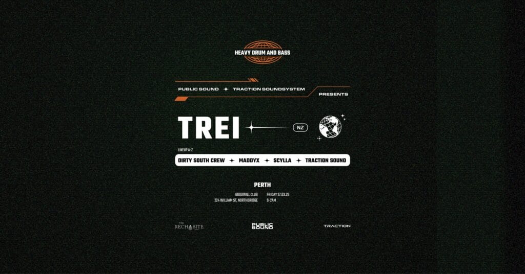 PUBLIC SOUND x TRACTION SOUNDSYSTEM Presents: TREI (NZ) March 27th Perth