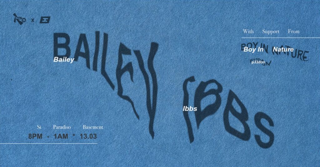 Inessence & Rhythm System presents. Bailey Ibbs [UK]