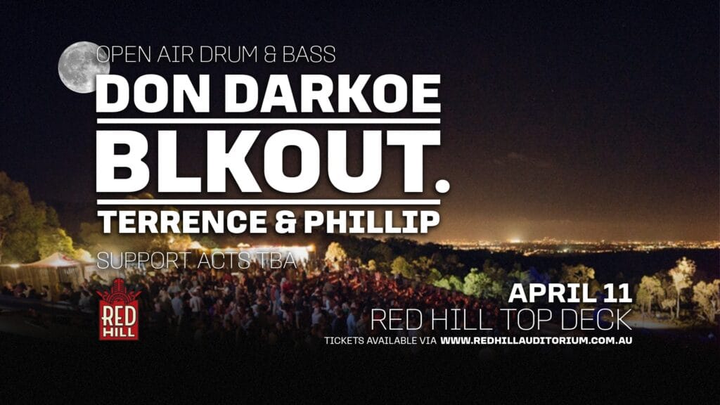 Red Hill Auditorium Drum & Bass in the Hills 7:00pm, Sat 11 April, 2026 Red Hill Auditorium, WA