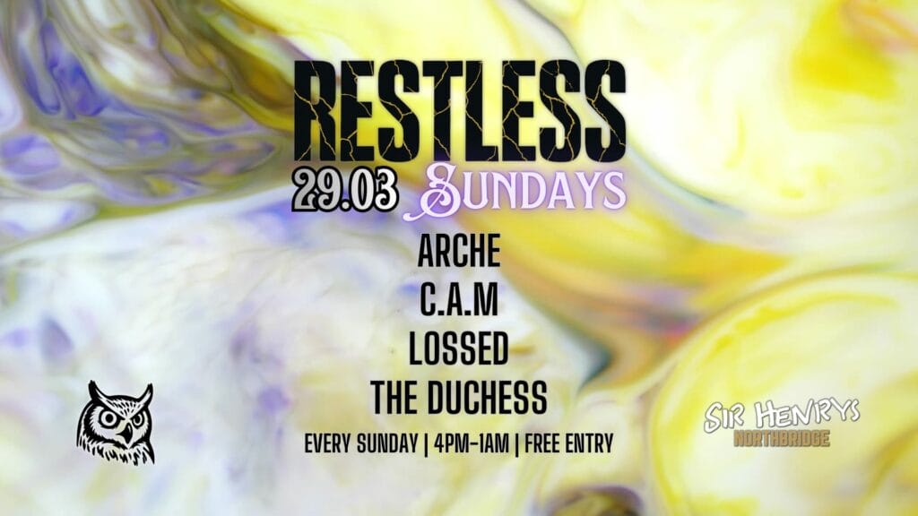 Restless Sundays home at Sir Henry's Northbridge - SUN - 29.03.2026 - 4PM-1AM
