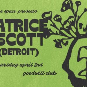 Dancing In Space proudly presents Patrice Scott (Detroit)