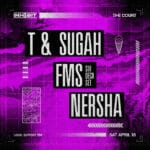Inhibit presents 🔥 𝗧 & 𝗦𝗨𝗚𝗔𝗛 🔥 𝗙𝗠𝗦 (𝟲-𝗱𝗲𝗰𝗸 𝘀𝗲𝘁) 🔥 𝗡𝗘𝗥𝗦𝗛𝗔 Tickets on sale now → bit.ly/ts-fms-nersha 📅 Saturday April 18 🏨 The Court 🕑 4:00pm til 10:00pm