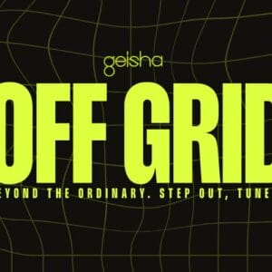GEISHA presents: OFF GRID BEYOND THE ORDINARY. STEP OUT, TUNE IN. ✧ Thursday 2nd April 2026 (Good Friday Eve)