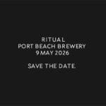 Save the date. RITUAL turns two. 𝗦𝗔𝗧 𝟵 𝗠𝗔𝗬 𝟮𝟬𝟮𝟲 𝟰𝗣𝗠 - 𝟭𝟮𝗔𝗠 𝗣𝗢𝗥𝗧 𝗕𝗘𝗔𝗖𝗛 𝗕𝗥𝗘𝗪𝗘𝗥𝗬