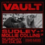 𝗧𝗵𝗲 𝗩𝗮𝘂𝗹𝘁 | 𝗦𝘂𝗻𝗱𝗮𝘆𝘀 𝗳𝘁. 𝗦𝘂𝗱𝗹𝗲𝘆 (𝗨𝗞) + 𝗠𝗼𝗹𝗹𝗶𝗲 𝗖𝗼𝗹𝗹𝗶𝗻𝘀 (𝗨𝗞) Sudley & Mollie Collins join us to end April with a bang. ENTRY INFORMATION: Limited tickets → megatix.com.au/togethergroup Door sales available from 10pm till 2am. ◼️ Sunday April 26th ◼️ 10:00pm - 2:00am ◼️ 104 Murray Street, Perth