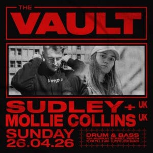 𝗧𝗵𝗲 𝗩𝗮𝘂𝗹𝘁 | 𝗦𝘂𝗻𝗱𝗮𝘆𝘀 𝗳𝘁. 𝗦𝘂𝗱𝗹𝗲𝘆 (𝗨𝗞) + 𝗠𝗼𝗹𝗹𝗶𝗲 𝗖𝗼𝗹𝗹𝗶𝗻𝘀 (𝗨𝗞) Sudley & Mollie Collins join us to end April with a bang. ENTRY INFORMATION: Limited tickets → megatix.com.au/togethergroup Door sales available from 10pm till 2am. ◼️ Sunday April 26th ◼️ 10:00pm - 2:00am ◼️ 104 Murray Street, Perth