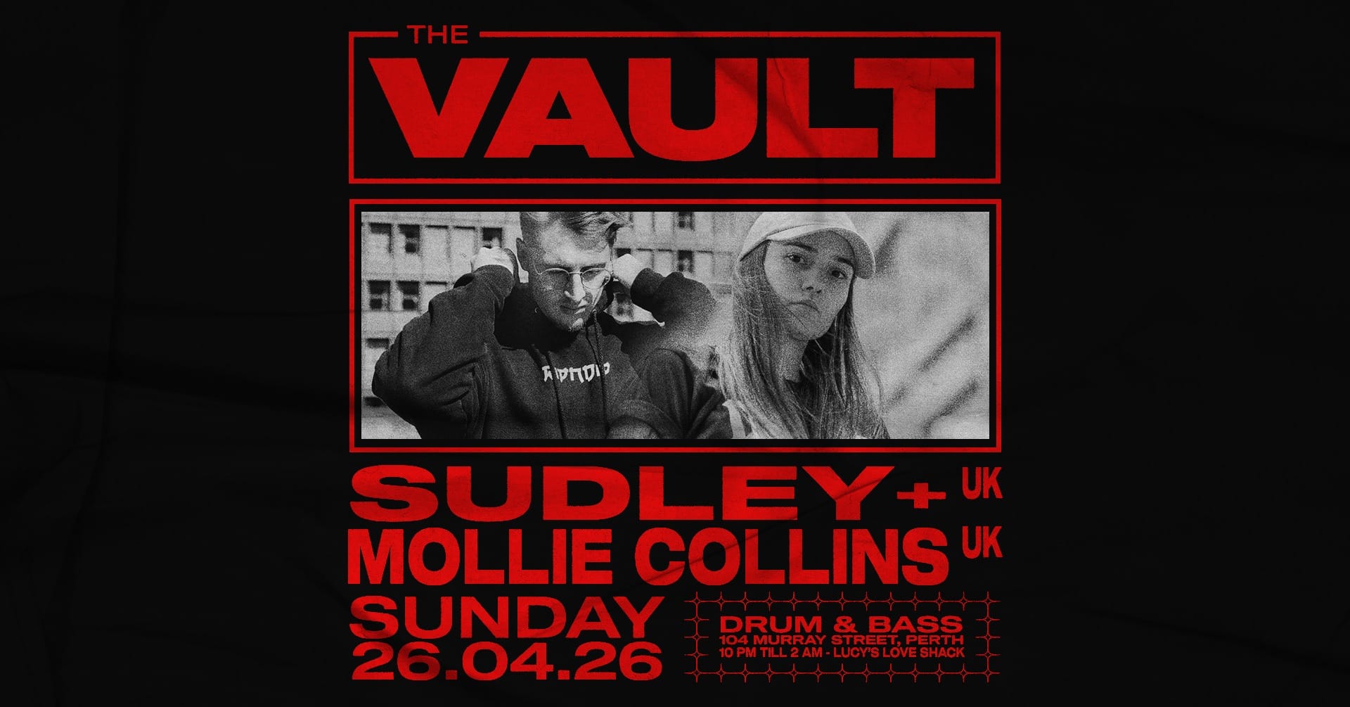 The Vault | Sundays ft. Sudley (UK) + Mollie Collins (UK) 𝗧𝗵𝗲 𝗩𝗮𝘂𝗹𝘁 | 𝗦𝘂𝗻𝗱𝗮𝘆𝘀 𝗳𝘁. 𝗦𝘂𝗱𝗹𝗲𝘆 (𝗨𝗞) + 𝗠𝗼𝗹𝗹𝗶𝗲 𝗖𝗼𝗹𝗹𝗶𝗻𝘀 (𝗨𝗞) Sudley & Mollie Collins join us to end April with a bang. ENTRY INFORMATION: Limited tickets → megatix.com.au/togethergroup Door sales available from 10pm till 2am. ◼️ Sunday April 26th ◼️ 10:00pm - 2:00am ◼️ 104 Murray Street, Perth