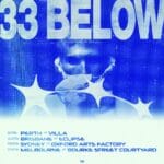Higher Grnd & RADAR presents 33 Below Perth
