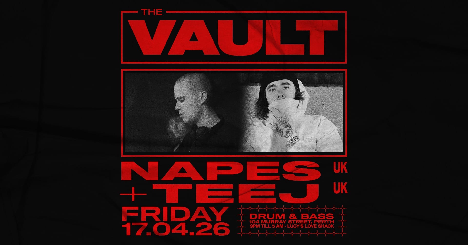 𝗧𝗵𝗲 𝗩𝗮𝘂𝗹𝘁 | 𝗙𝗿𝗶𝗱𝗮𝘆𝘀 𝗳𝘁. 𝗡𝗔𝗣𝗘𝗦 (𝗨𝗞) + 𝗧𝗘𝗘𝗝 (𝗨𝗞) NAPES & TEEJ join us for a big night of drum & bass.