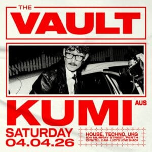 𝗧𝗵𝗲 𝗩𝗮𝘂𝗹𝘁 | 𝗦𝗮𝘁𝘂𝗿𝗱𝗮𝘆𝘀 𝗳𝘁. 𝗞𝘂𝗺𝗶 (𝗔𝗨𝗦) Kumi debuts at The Vault this Saturday night. Saturday April 4th ◼️ 9:00pm - 5:00am ◼️ 104 Murray Street, Perth