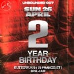 UNBOUNDED 007 - 2 YEAR BIRTHDAY (ANZAC DAY LONG WEEKEND SPECIAL) 18+ 08:00pm, Sun 26th Apr 2026 - 01:00am, Mon 27th Apr 2026 Butterfly73