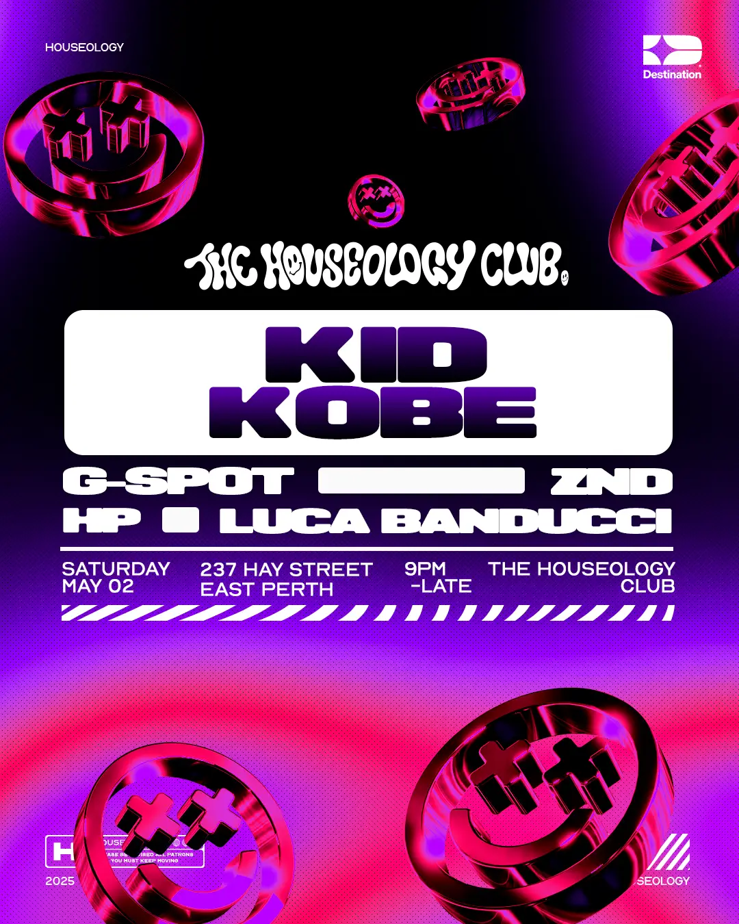 The Houseology Club ft. KID KOBE Venue Barbes 237 Hay St, Perth WA 6004 Date Sat, 2 May 2026 23:00 - 06:00