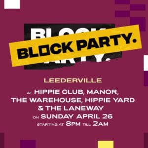 Block Party : Hippie Club 18+ 08:00pm, Sun 26th Apr 2026 Hippie Club
