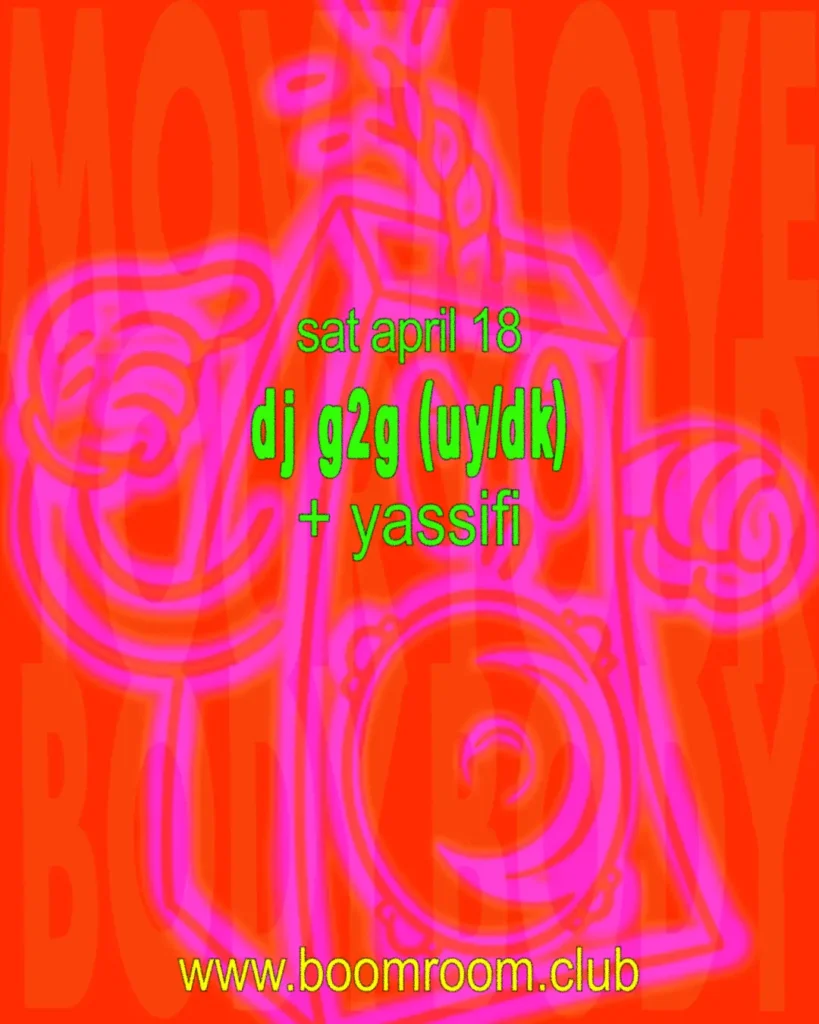 boomroom dj g2g (UY/DK) + Yassifi 9:00pm, Sat 18 April, 2026 boomroom, WA