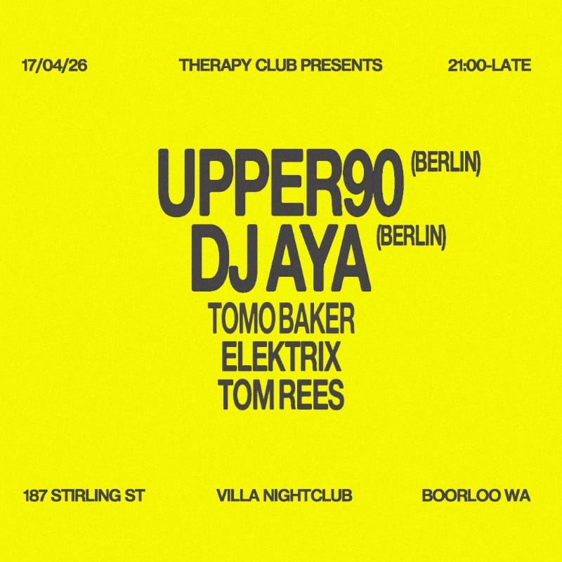 Therapy ~ UPPER90 & DJ AYA 18+ 09:00pm, Fri 17th Apr 2026 Villa Nightclub