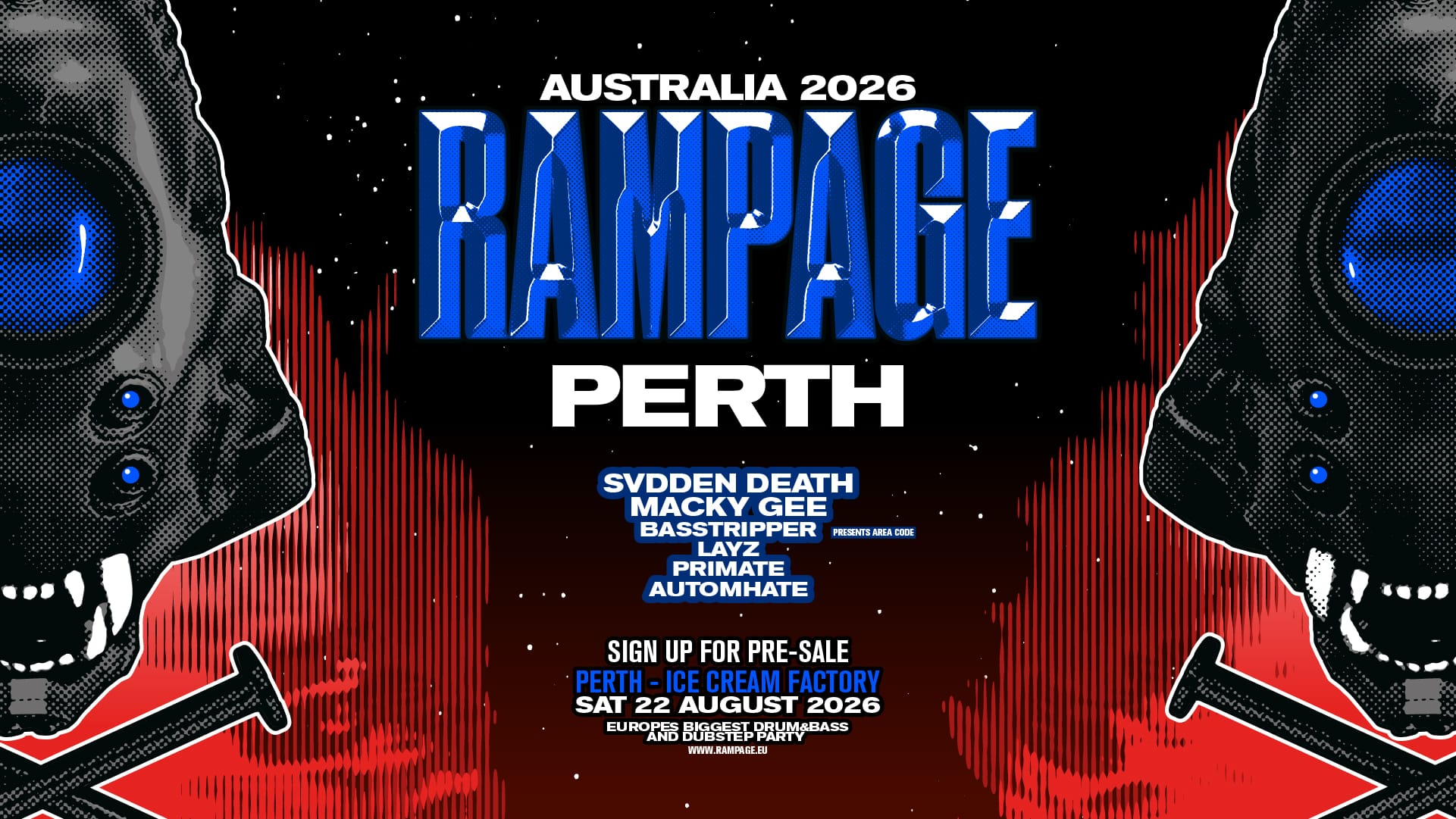 RAMPAGE PERTH Top Organizer By Pitch Control & Collective Minds Australia 35 followers 0 events Follow Part of the ICF collection The Ice Cream FactoryNorthbridge, WA Saturday, August 22 • Starts at 5 PM