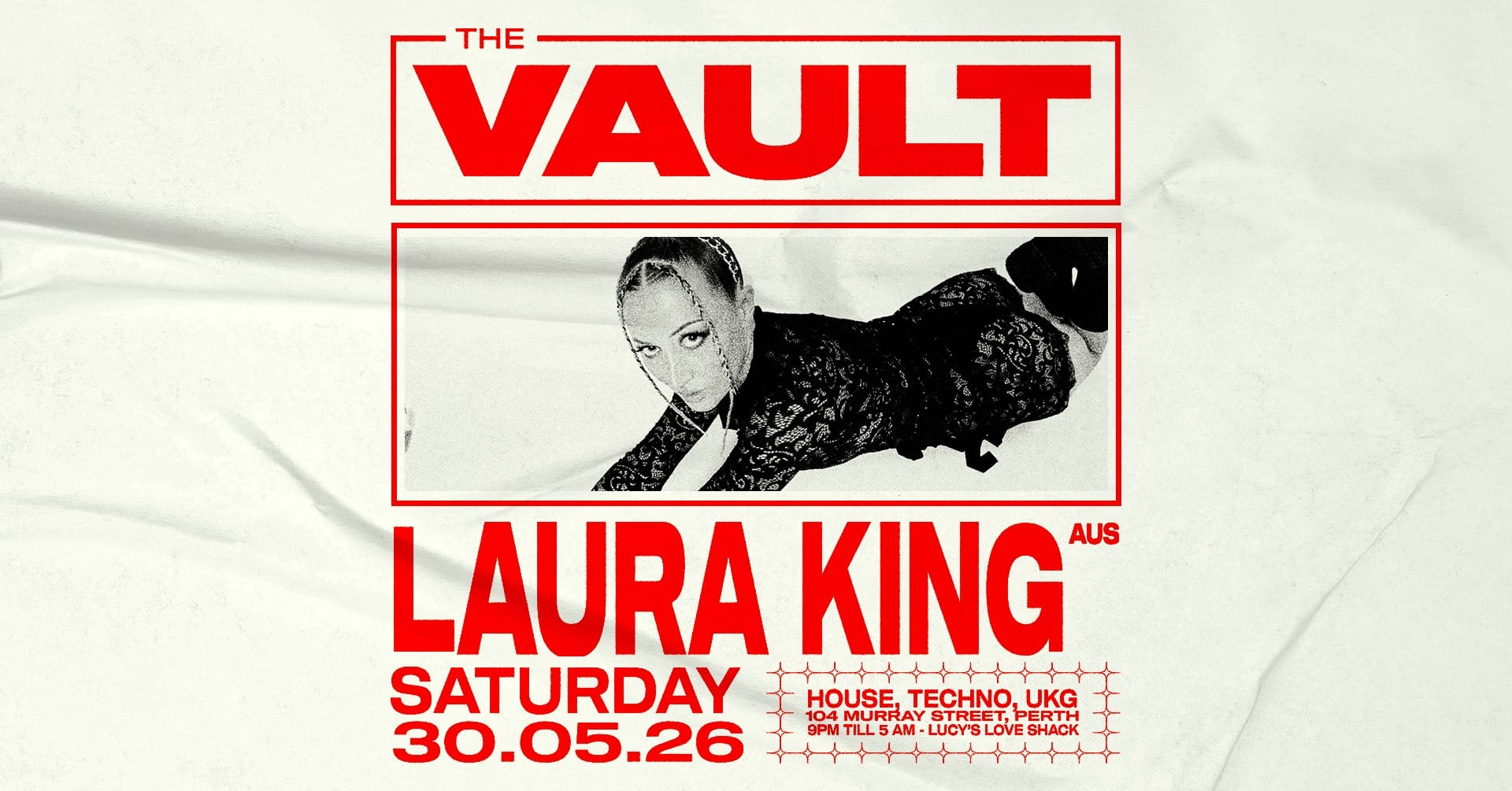 𝗧𝗵𝗲 𝗩𝗮𝘂𝗹𝘁 | 𝗦𝗮𝘁𝘂𝗿𝗱𝗮𝘆𝘀 𝗳𝘁. 𝗟𝗮𝘂𝗿𝗮 𝗞𝗶𝗻𝗴 (𝗔𝗨𝗦) Laura King joins us in the basement to finish off May with a bang. ENTRY INFORMATION: Door sales available from 9pm till 5am. ◼️ Saturday May 30th ◼️ 9:00pm - 5:00am ◼️ 104 Murray Street, Perth