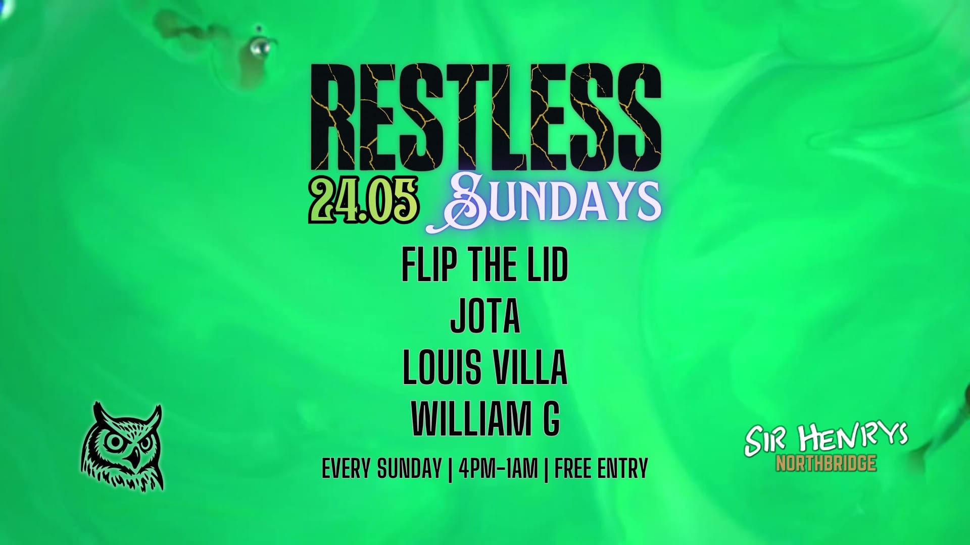 See you next Sunday? Stay Restless xx SUN - 24.05.2026 - 4PM-1AM