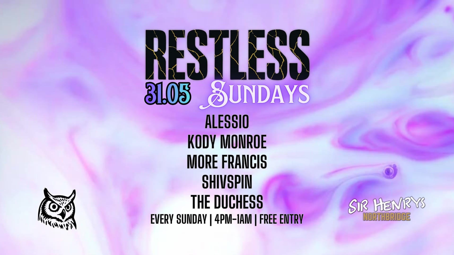 See you next Sunday? Stay Restless xx SUN - 31.05.2026 - 4PM-1AM