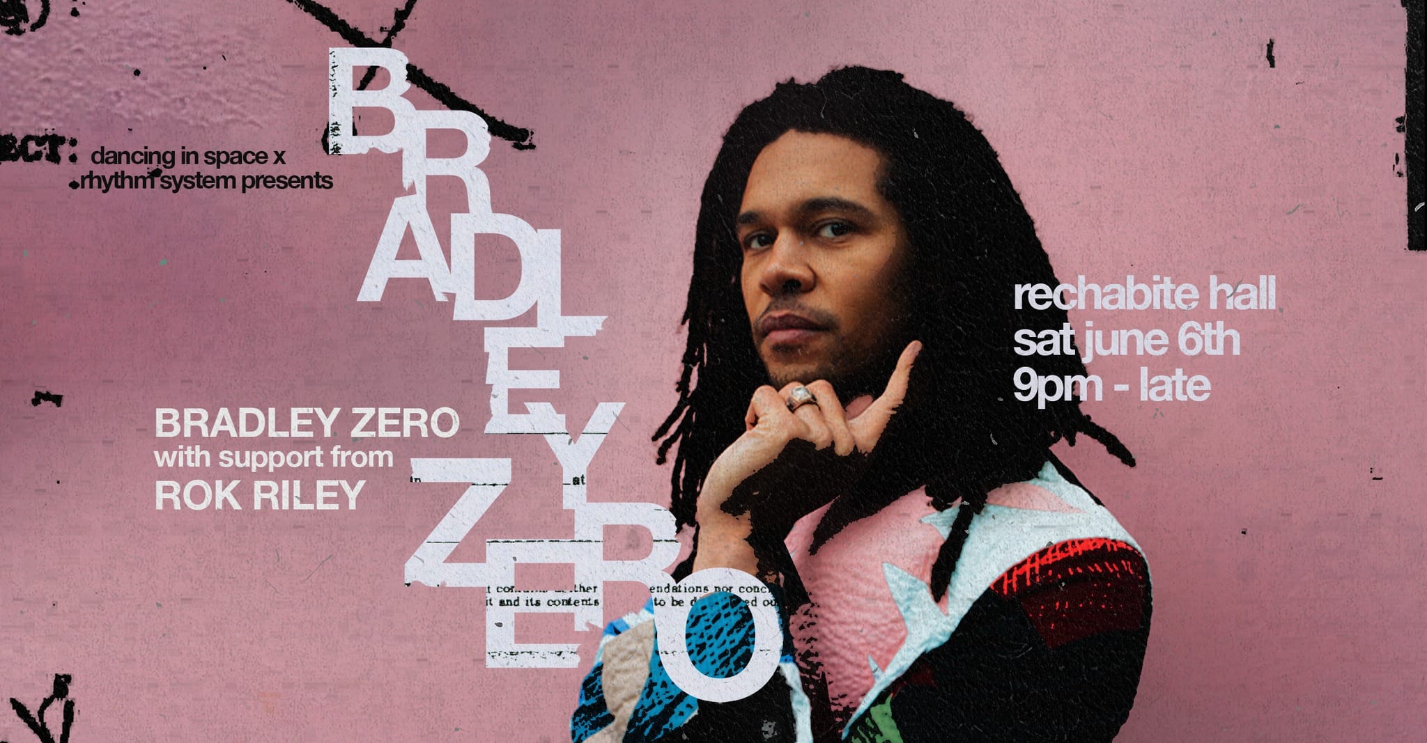 Dancing In Space & Rhythm System pres. BRADLEY ZERO (UK) 9:00pm, Sat 6 June, 2026 The Rechabite Hall, WA