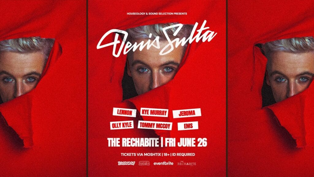 Houseology Houseology Pres. DENNIS SULTA 8:00pm, Fri 26 June, 2026 The Rechabite, WA