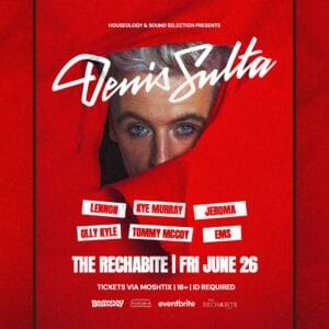 Houseology Houseology Pres. DENNIS SULTA 8:00pm, Fri 26 June, 2026 The Rechabite, WA