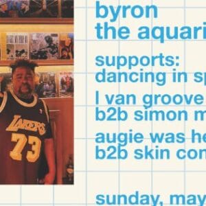 BYRON THE AQUARIUS (USA) Share Sun, 31 May, 3pm - 10pm AWST Add to calendar Si Paradiso Highgate WA, Australia