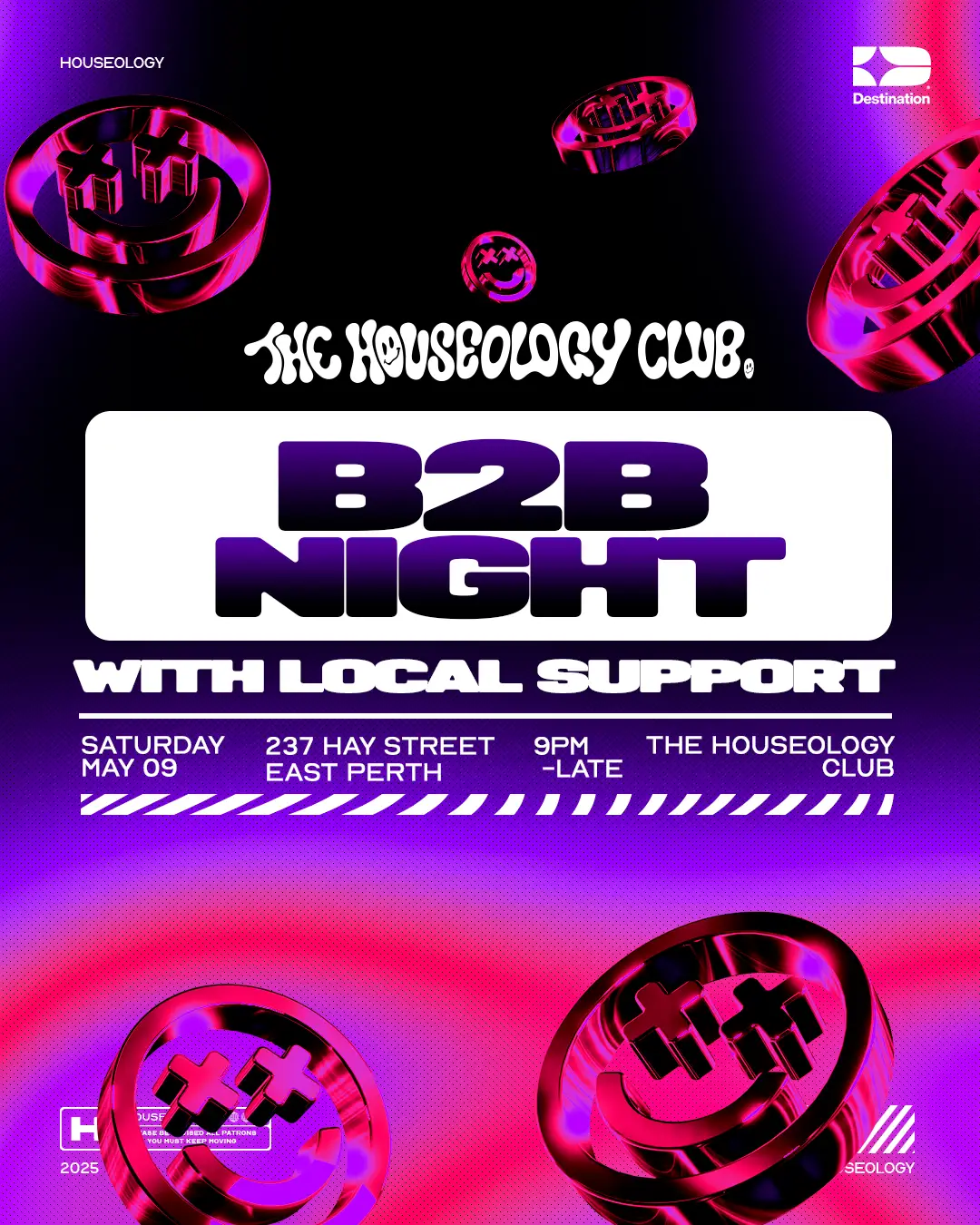 The Houseology Club ft. B2B Night Venue Barbes 237 Hay St, Perth WA 6004 Date Sat, 9 May 2026 23:00 - 06:00