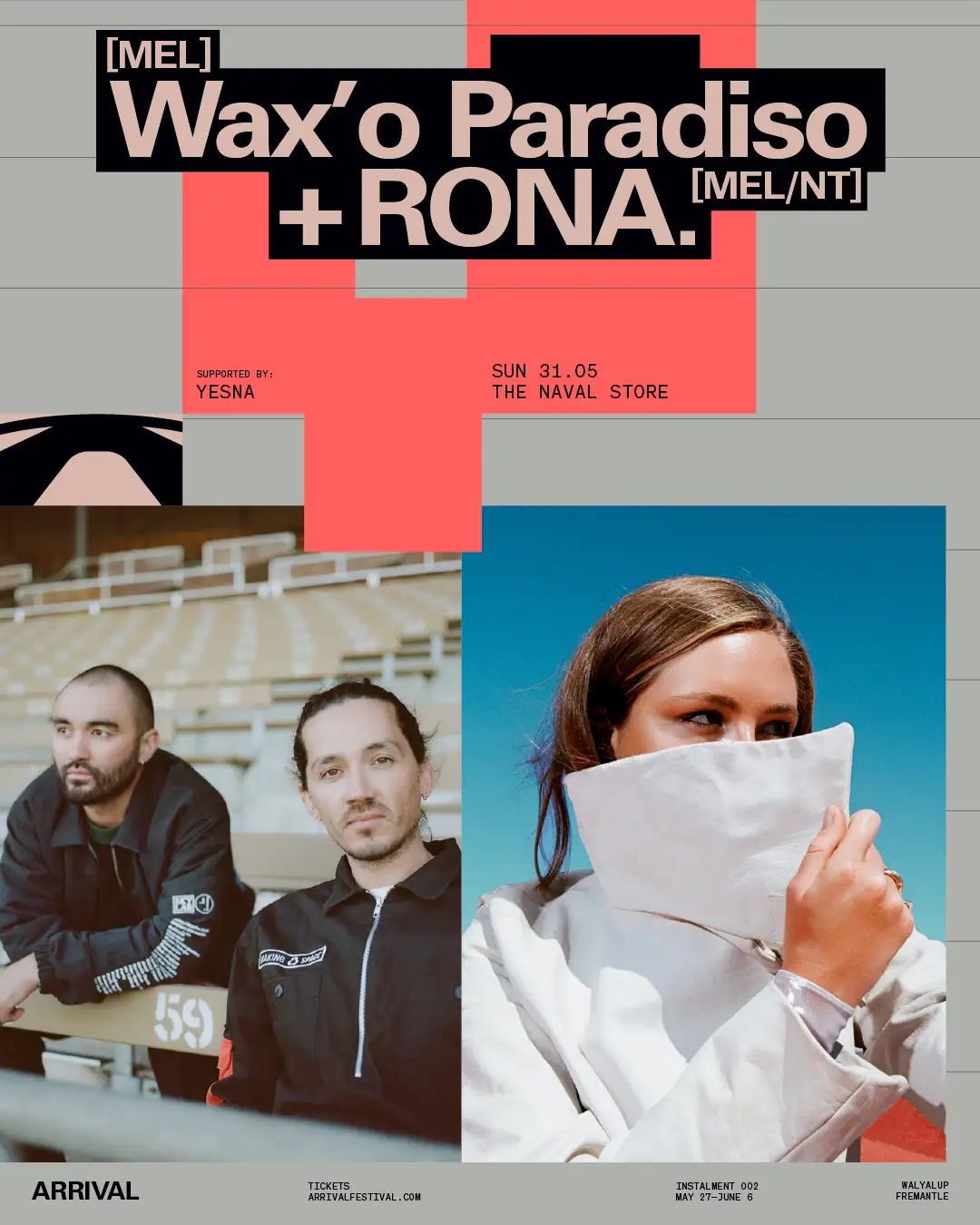 ARRIVAL & WAT Artists Present Wax’o Paradiso + RONA. 5:00pm, Sun 31 May, 2026 The Naval Store, Fremantle, WA