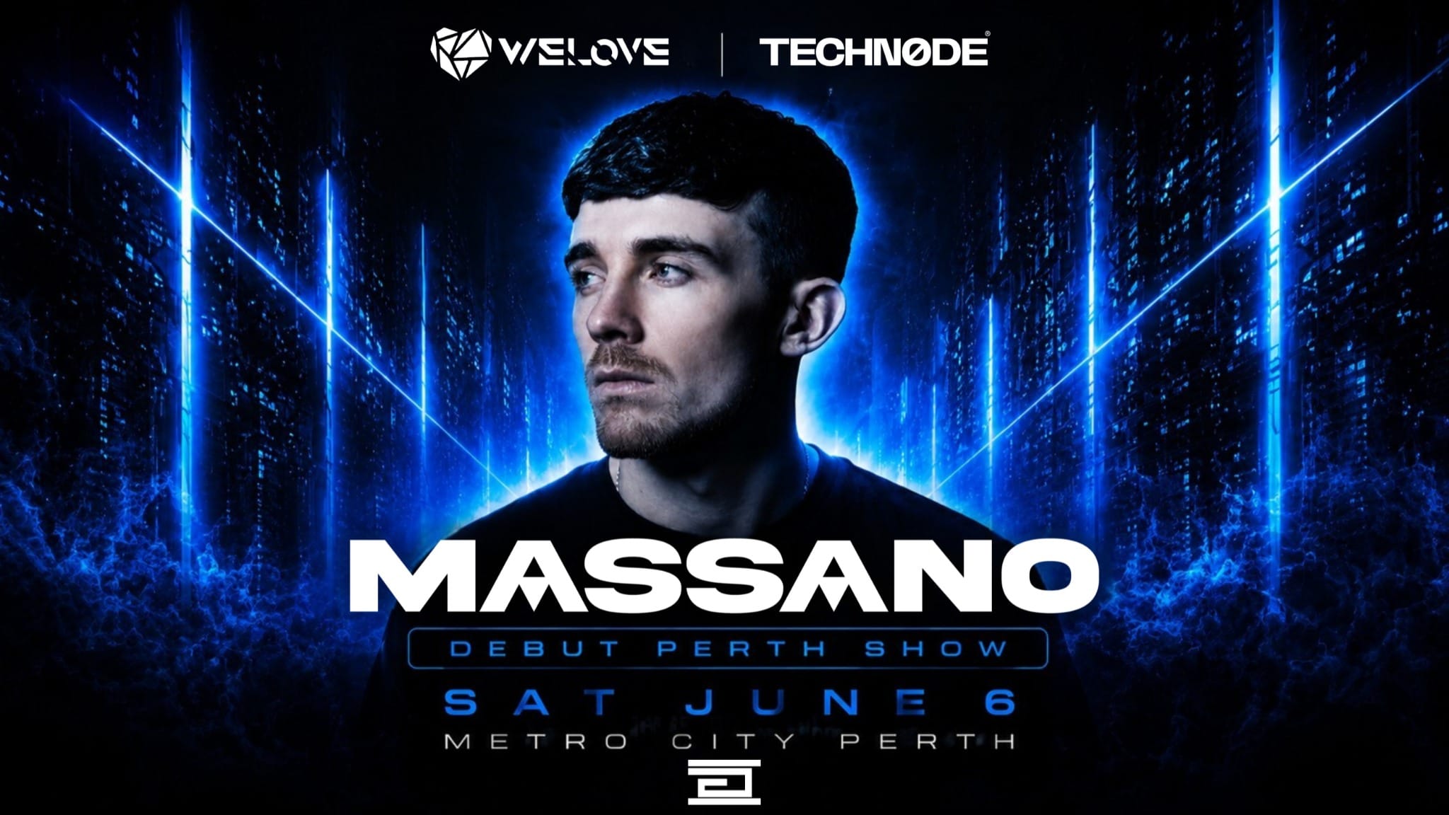 T E C H N 0 D E & W E L O V E P R O U D L Y P R E S E N T I N G 🔥 MASSANO (UK) - Drumcode 🔥 SAT 6 JUN - METRO CITY, Perth | 10pm til 5am