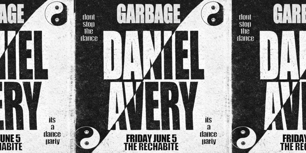 GARBAGEtv GARBAGE ~ DANIEL AVERY (DJ SET) 9:00pm, Fri 5 June, 2026 The Rechabite, WA
