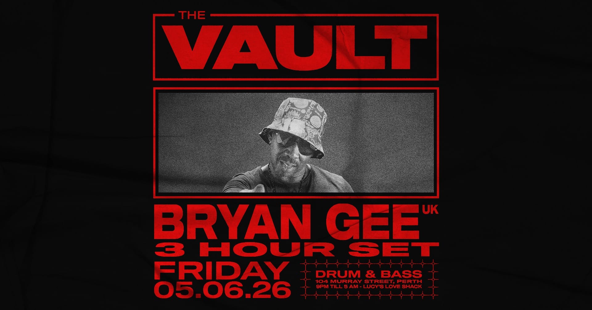 The Vault | Fridays ft. Bryan Gee (UK) - 3 Hour Set Follow Organizer Friday, June 5th, 2026 9:00 PM - 5:00 AM AWST 104 Murray St, Perth
