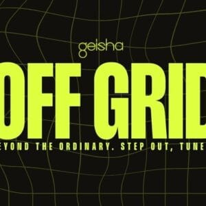 GEISHA PRESENTS: OFF GRID BEYOND THE ORDINARY. STEP OUT, TUNE IN. ✧ Friday 5th of June 2026 ✧ 10PM – Late ✧ Geisha Bar, 135A James St, Northbridge